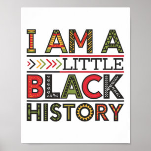 I Am Little Black History Month African American H Poster