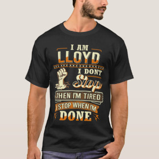 I am Lloyd Personalized Lloyd First Name friends T-Shirt