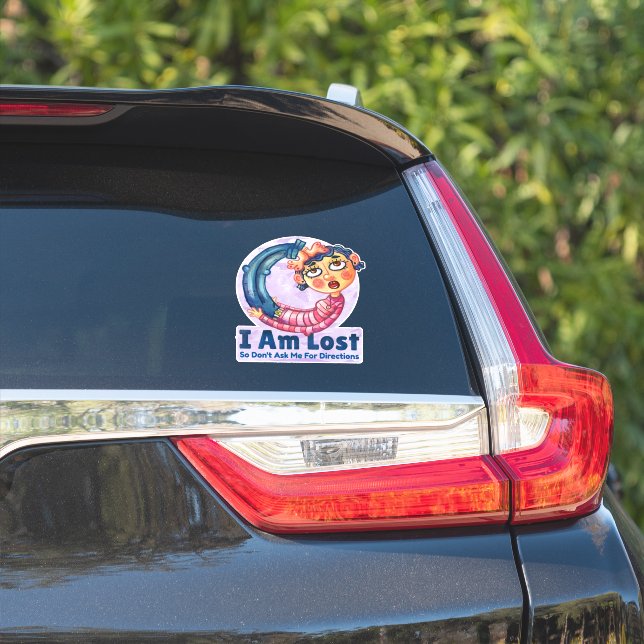 I Am Lost Don't Ask Me for Directions Bumper (Car Side)