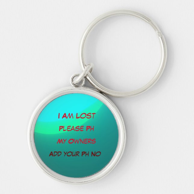 I am Lost Please phone my owners Animal Keychain (Front)