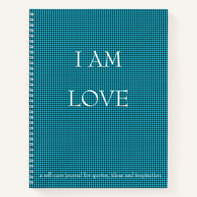I AM LOVE Quote Self-Care Journal White Text (Front)