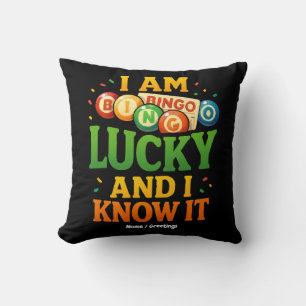 I Am Lucky and I Know It Funny Bingo Gift Idea Cushion