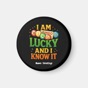 I Am Lucky and I Know It Funny Bingo Gift Idea  Magnet