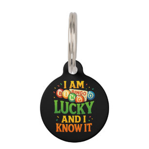 I Am Lucky and I Know It Funny Bingo Gift Idea Pet Tag