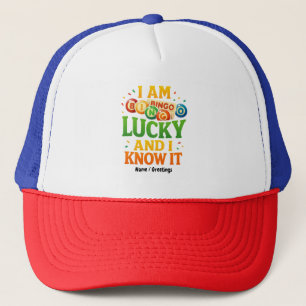 I Am Lucky and I Know It Funny Bingo Gift Idea Trucker Hat