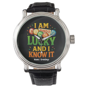 I Am Lucky and I Know It Funny Bingo Gift Idea  Watch