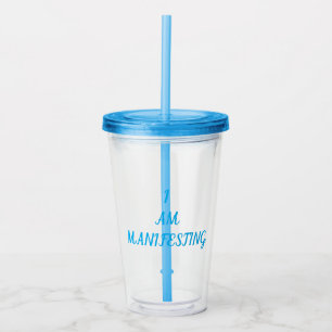 I Am Manifesting Tumbler