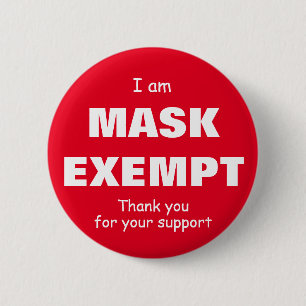 I am Mask Exempt- 2-1/4 inch 6 Cm Round Badge