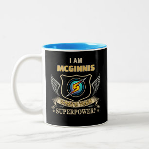 I Am MCGINNIS What's Your Superpower Two-Tone Coffee Mug