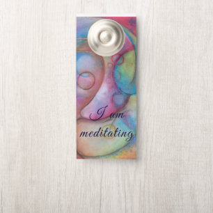 I am meditating, quiet please door hanger
