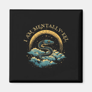 I Am Mentally Eel Funny Mental Health Pun Humour G Magnet