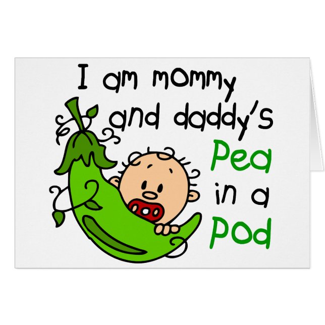 I Am Mummy & Daddy's Pea In A Pod 1 (Front Horizontal)