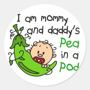 I Am Mummy & Daddy's Pea In A Pod 1 Classic Round Sticker
