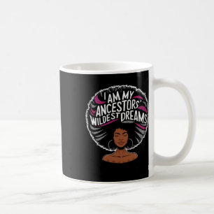 I Am My Ancestors Dreams Hot Pink Bubblegum Afro B Coffee Mug