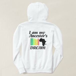 I am My Ancestor's Wildest Dream Hoodie
