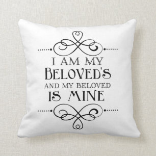 I Am My Beloved's and My Beloved is Mine Cushion