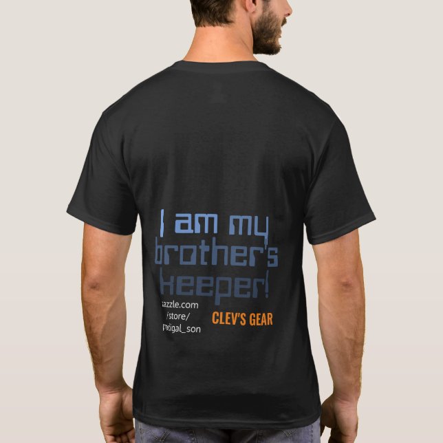 I am my brother's keeper T-Shirt (Back)