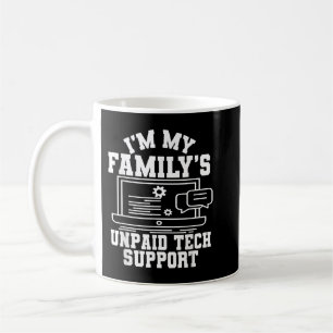 I am My Familys Unpaid Tech Support Engineer Humou Coffee Mug