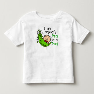 I Am Nana's Pea In A Pod 1 Toddler T-Shirt