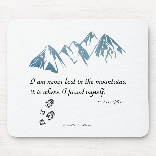 I am never lost in the mountains, it is where... mouse mat (Front)