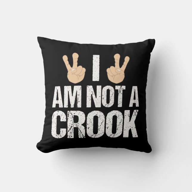 I Am Not A Crook Funny Richard Nixon Quote Cushion (Front)