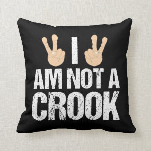 I Am Not A Crook Funny Richard Nixon Quote Cushion