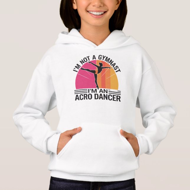 I am not a Gymnast I am an Acro Dancer gift (Front)