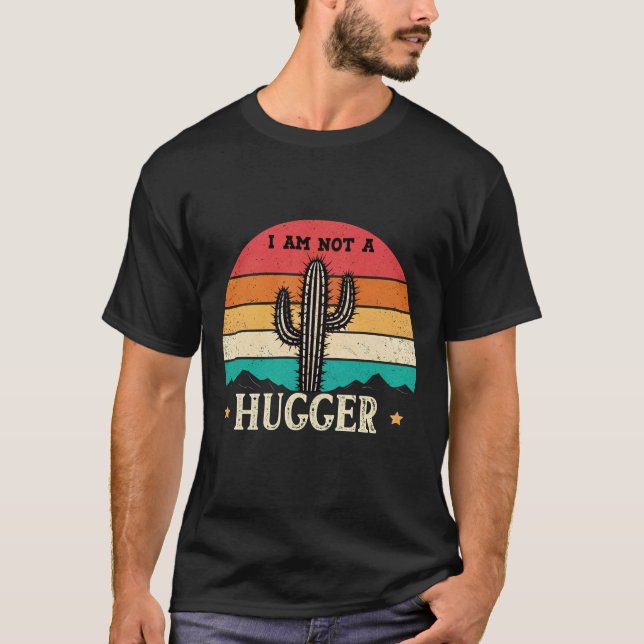 I Am Not A Hugger – Funny Introvert Anti-Hug T-Shi T-Shirt (Front)
