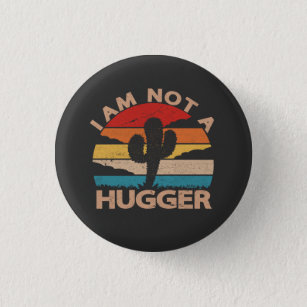 I Am Not A Hugger Funny Vintage Cactus  3 Cm Round Badge