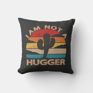 I Am Not A Hugger Funny Vintage Cactus Cushion