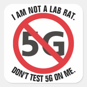 I am not a lab rat, Don't test 5G on me sticker