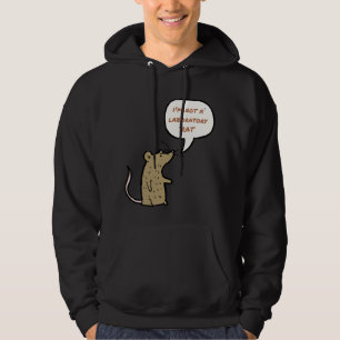 I am not a laboratory rat  hoodie