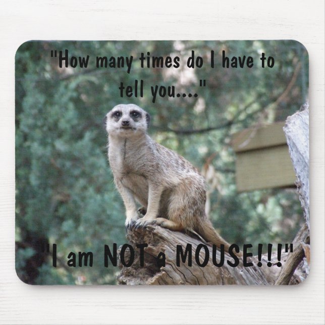 "I am not a mouse" Mouse Mat (Front)