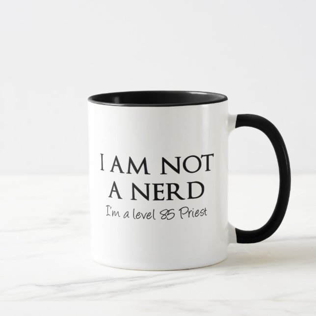 I am not a nerd, I'm a level 85 Priest Mug (Right)