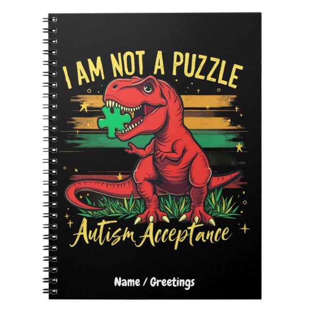 I Am Not a Puzzle Embracing Autism Acceptance  Notebook (Front)