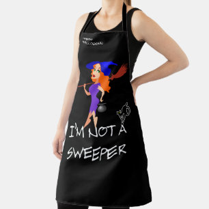 I Am Not A Sweeper Funny Halloween Apron