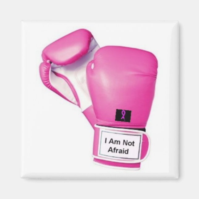 I Am Not Afraid Gloves Magnet (Front)