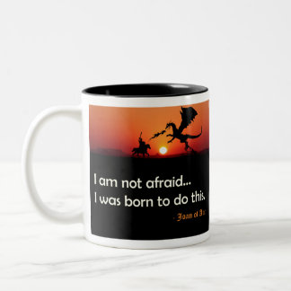 I am Not Afraid...I Was Born to Do This. Two-Tone Coffee Mug