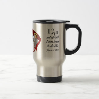 I Am Not Afraid - Joan of Arc Travel Mug