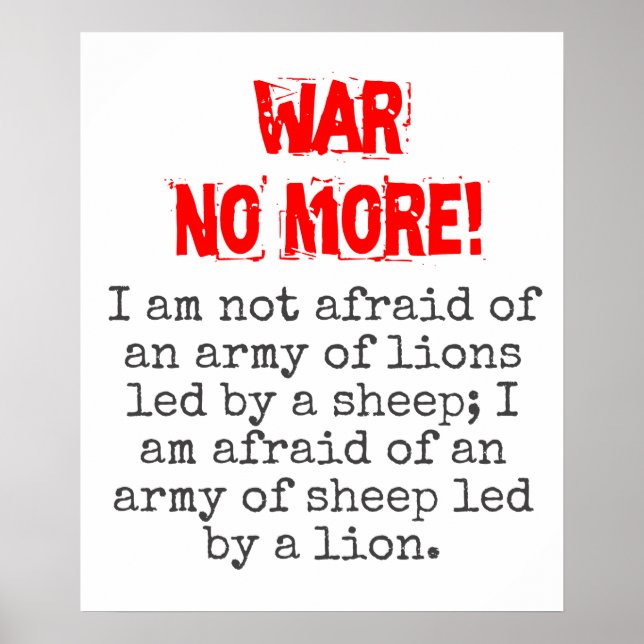 I Am Not Afraid Of An Army - Anti-War Quote Poster (Front)