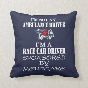 I am not an ambulance driver cushion