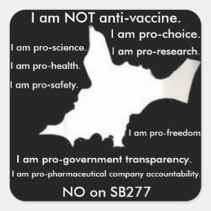 I am NOT anti-vaccine - I am PRO-Choice sticker