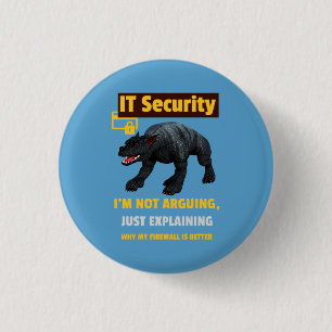 I am not arguing, just explaining funny IT 3 Cm Round Badge