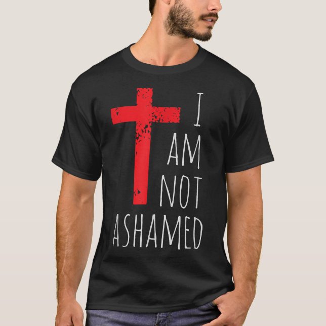 I am not ashamed - Big Red Cross - Gospel Christia T-Shirt (Front)