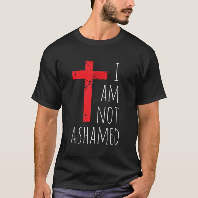 I am not ashamed Big Red Cross Gospel Christian Ta T-Shirt (Front)