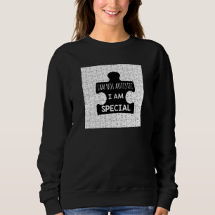 I AM Not Autistic, I Am Special Hoodie