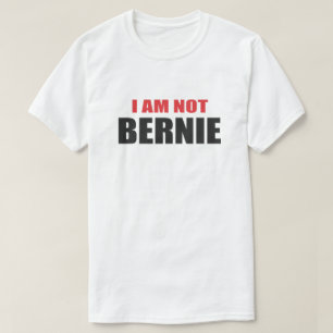 I AM NOT BERNIE. LOOK ALIKE SHIRT