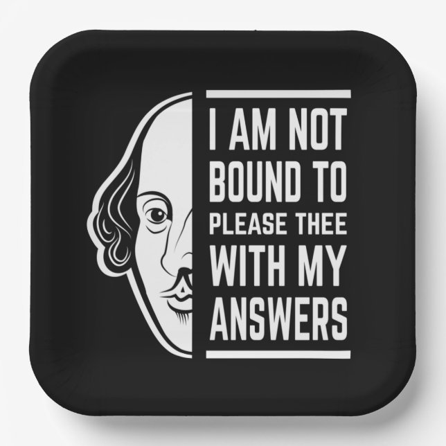 I Am Not Bound To Please Thee Shakespeare Quote Paper Plate (Front)