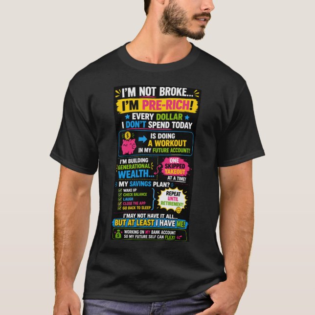 I am not broke Tshirt  (Front)