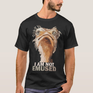 I Am Not Emused Amused Emu Bird Animal Humor T-Shirt